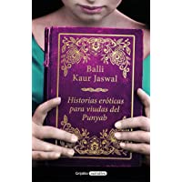 Historias eróticas para viudas del Punyab (Grijalbo Narrativa)